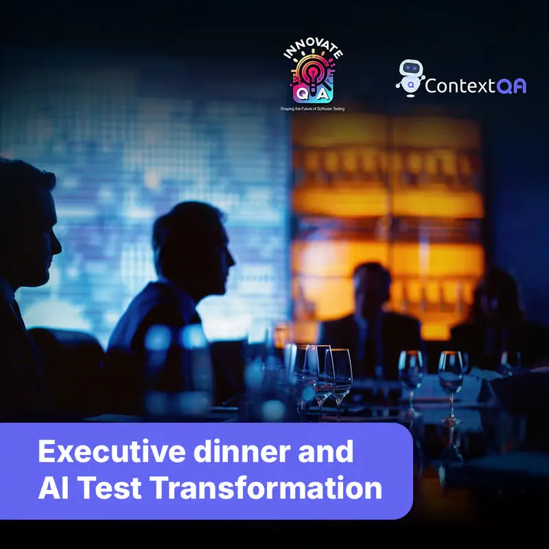 Executive Dinner: Exploring the Future of Quality Engineering with AI