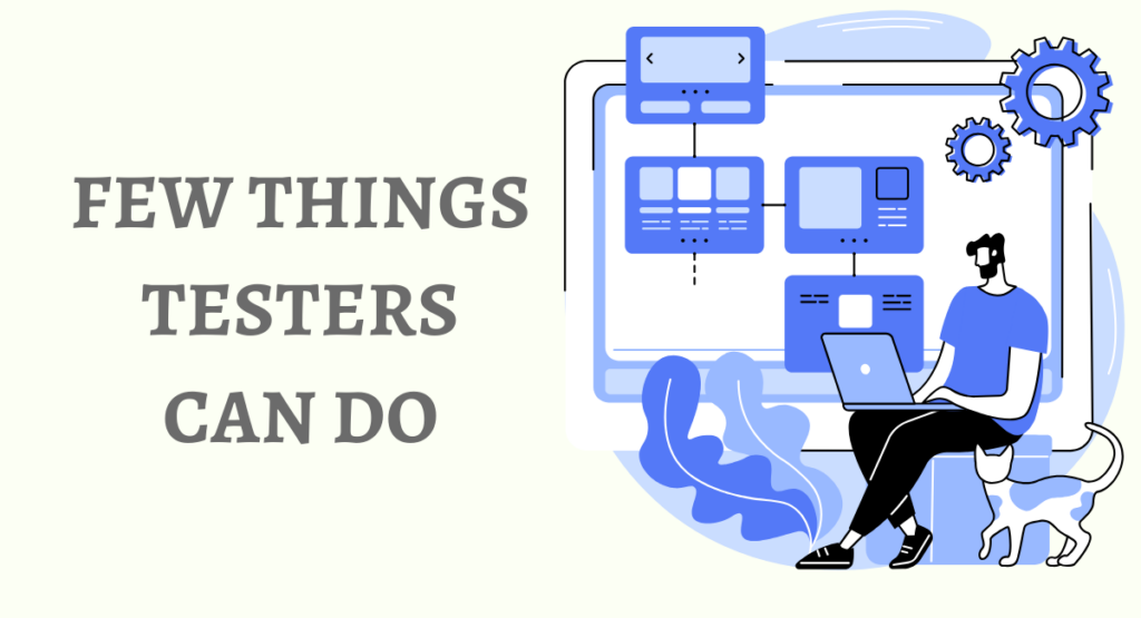Few Things Testers Can Do