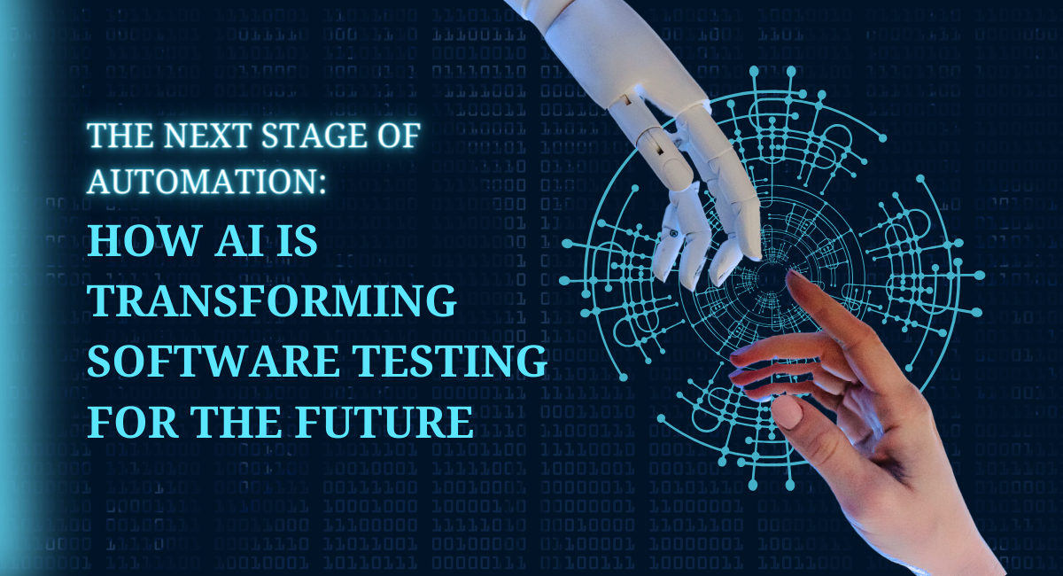 The Next Stage of Automation: How AI Software Testing Transforms Future