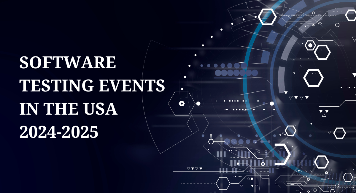 Software Testing Events in USA: 2024-2025