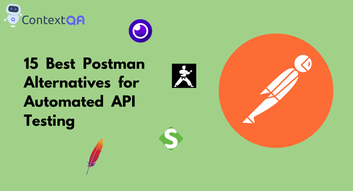 15 Best Postman Alternatives for Automated API Testing