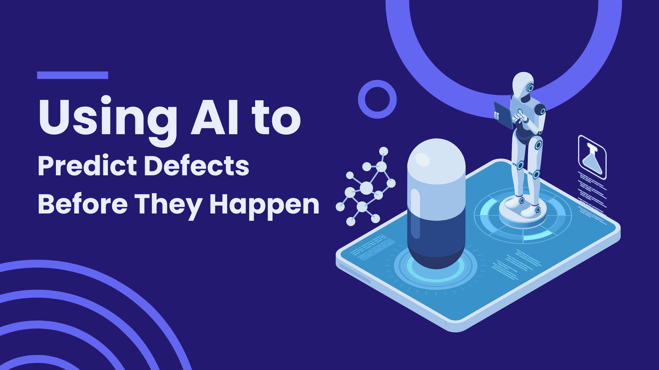 Using AI to Predict Defects Before They Happen