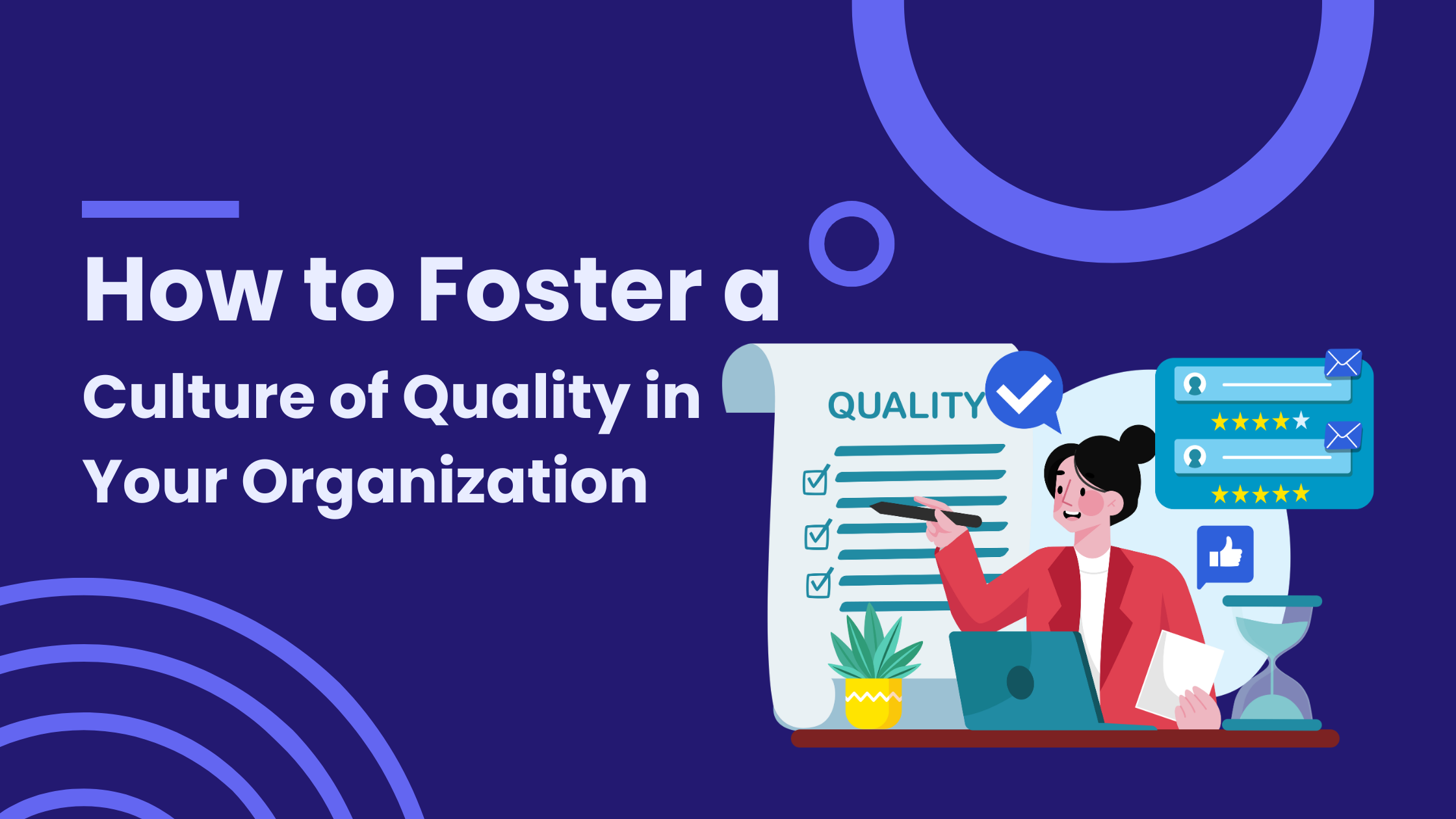 How to Foster a Culture of Quality in Your Organization