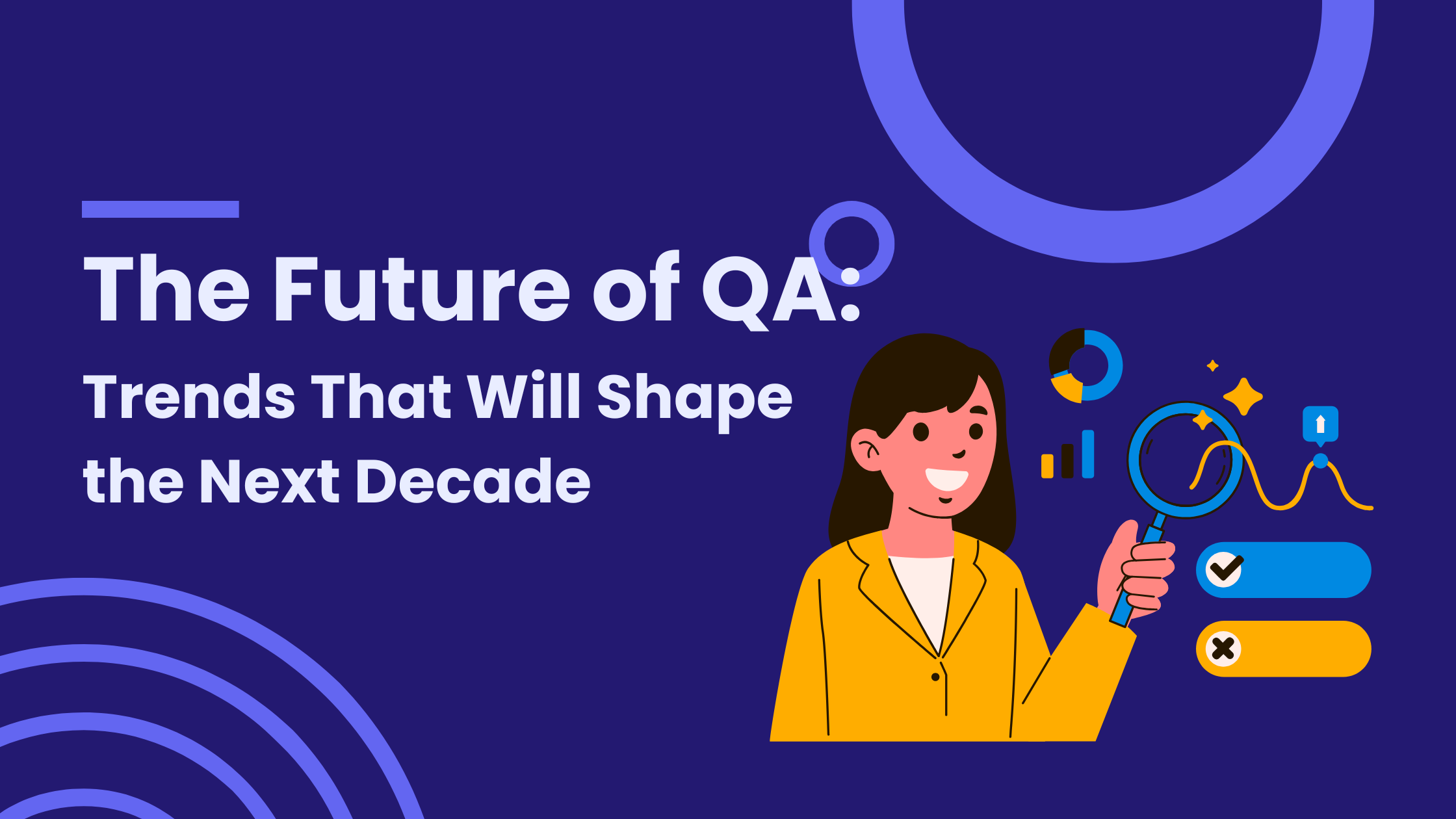 The Future of QA: Trends That Will Shape the Next Decade