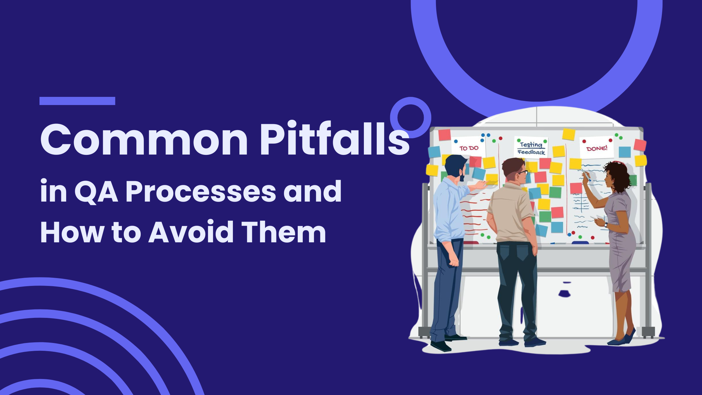 Common Pitfalls in QA Processes and How to Avoid Them