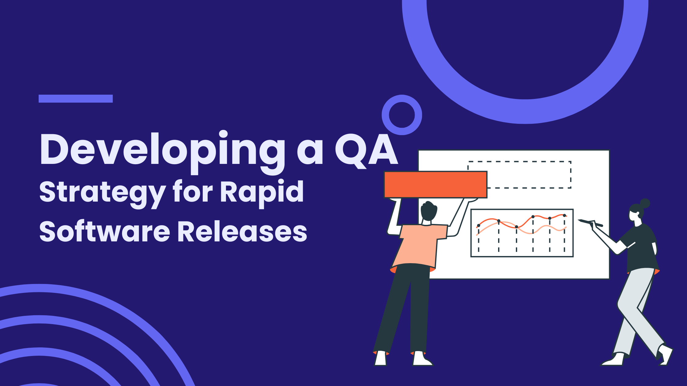 Developing a QA Strategy for Rapid Software Releases