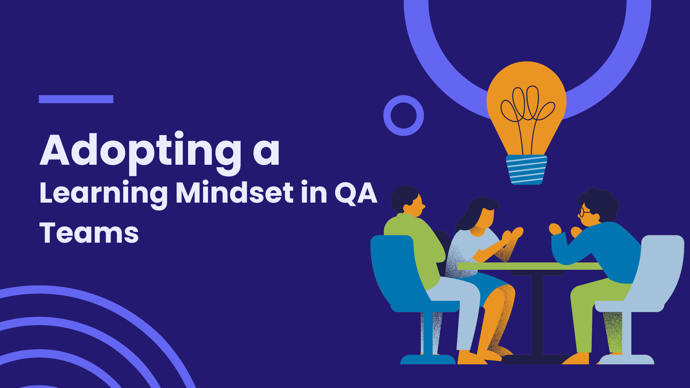 Adopting a Learning Mindset in QA Teams