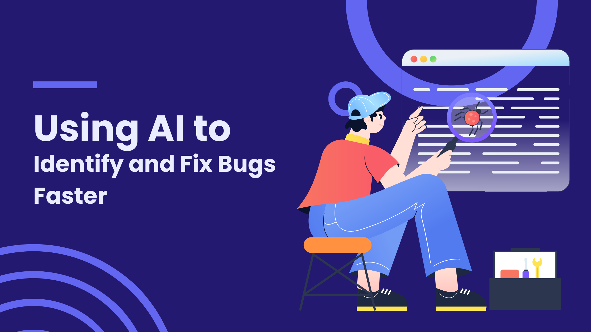 Using AI to Identify and Fix Bugs Faster