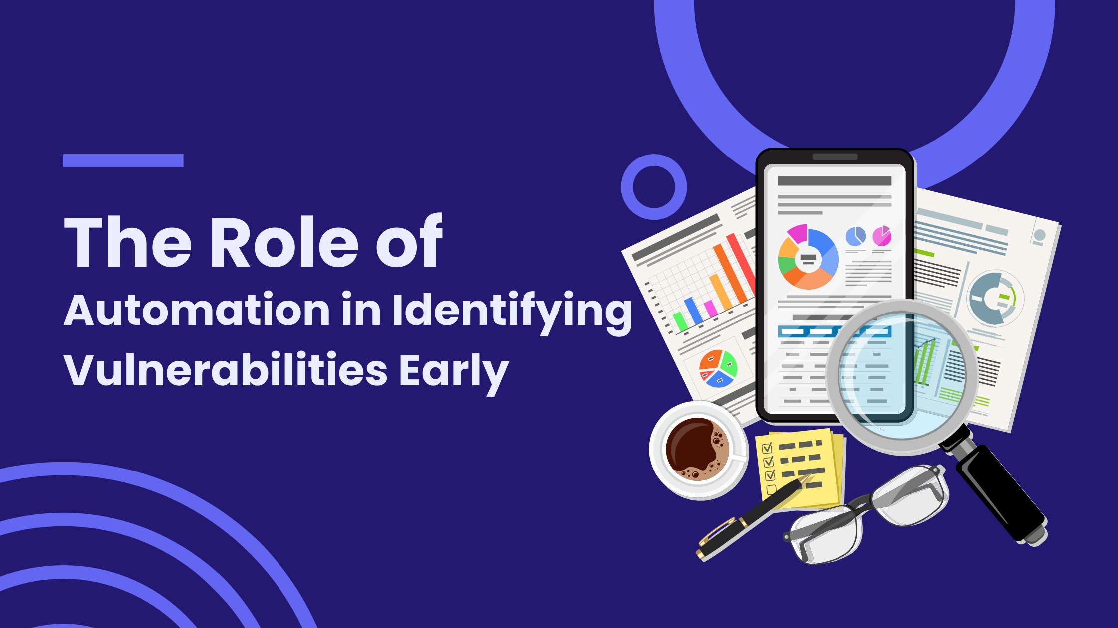 The Role of Automation in Identifying Vulnerabilities Early