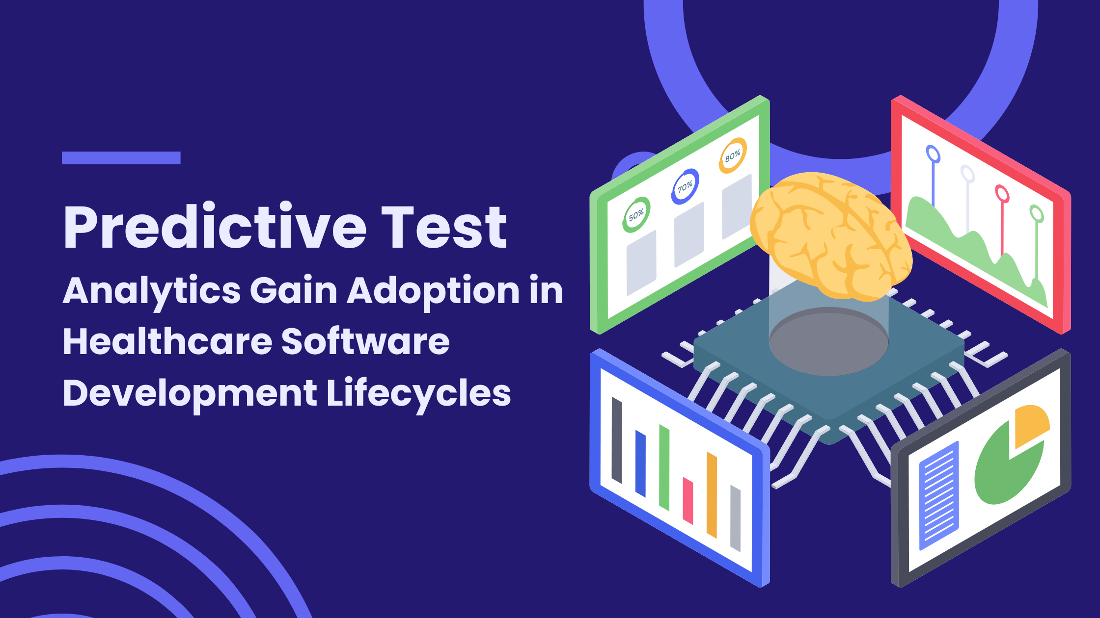 Predictive Test Analytics Gain Adoption in Healthcare Software Development Lifecycles