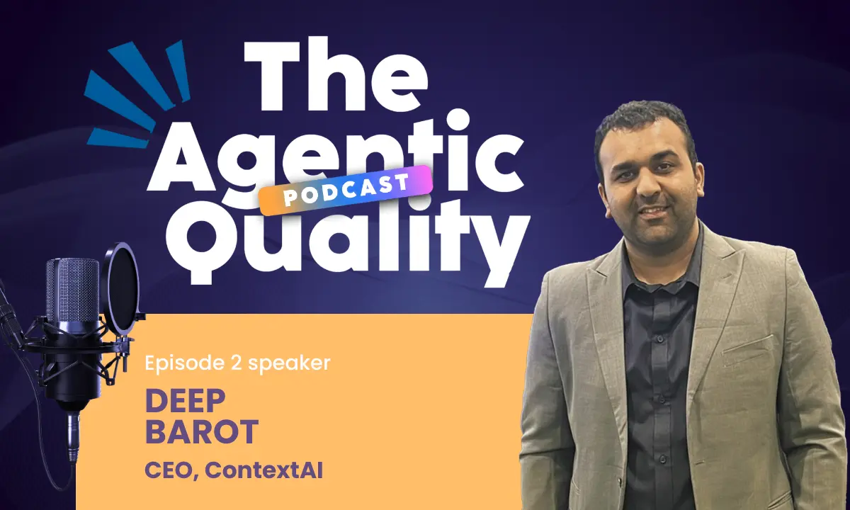 Contextai podcast CEO ContextQA AI Deep Barot